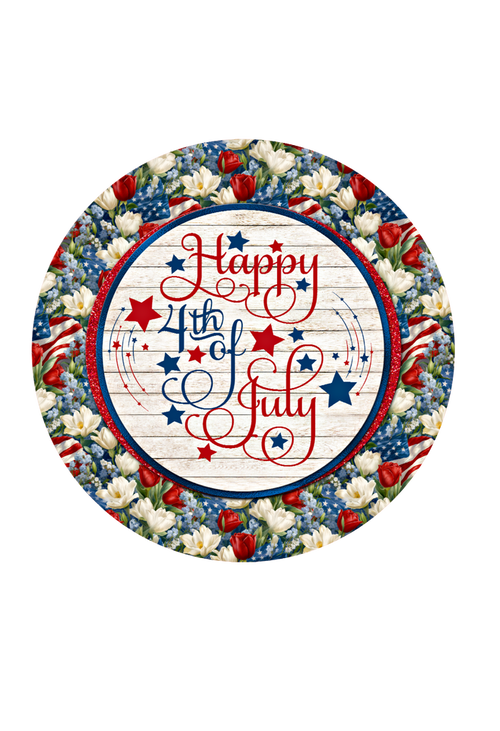 012 Happy 4th of July Sign,  Patriotic Sign, Wreath Center, Wreath Attachment